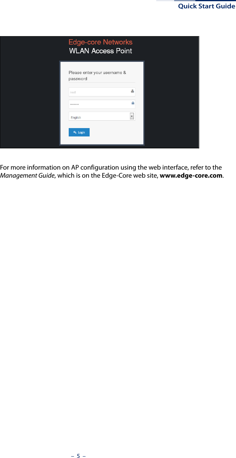 Quick Start Guide–  5  –For more information on AP configuration using the web interface, refer to the Management Guide, which is on the Edge-Core web site, www.edge-core.com.