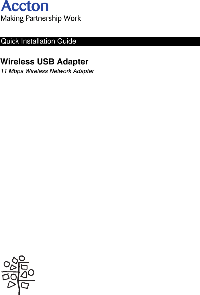 Quick Installation GuideWireless USB Adapter 11 Mbps Wireless Network Adapter