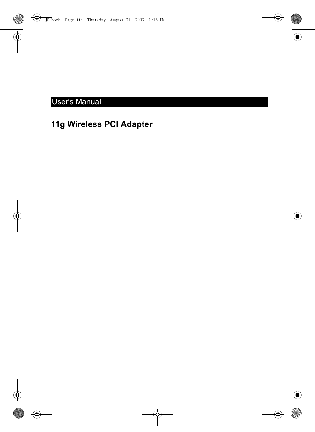User’s Manual11g Wireless PCI AdapterHP.book  Page iii  Thursday, August 21, 2003  1:16 PM