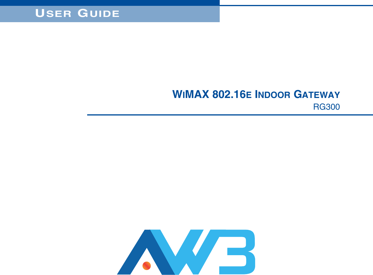 USER GUIDEWIMAX 802.16E INDOOR GATEWAYRG300