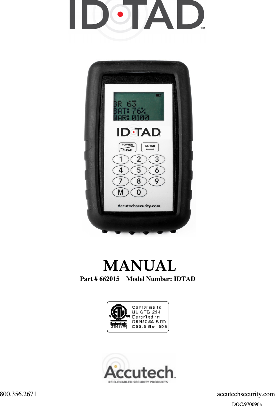                                                                     MANUAL Part # 662015    Model Number: IDTAD          800.356.2671                                                                      accutechsecurity.com                                                                                  DOC.970096a                                 