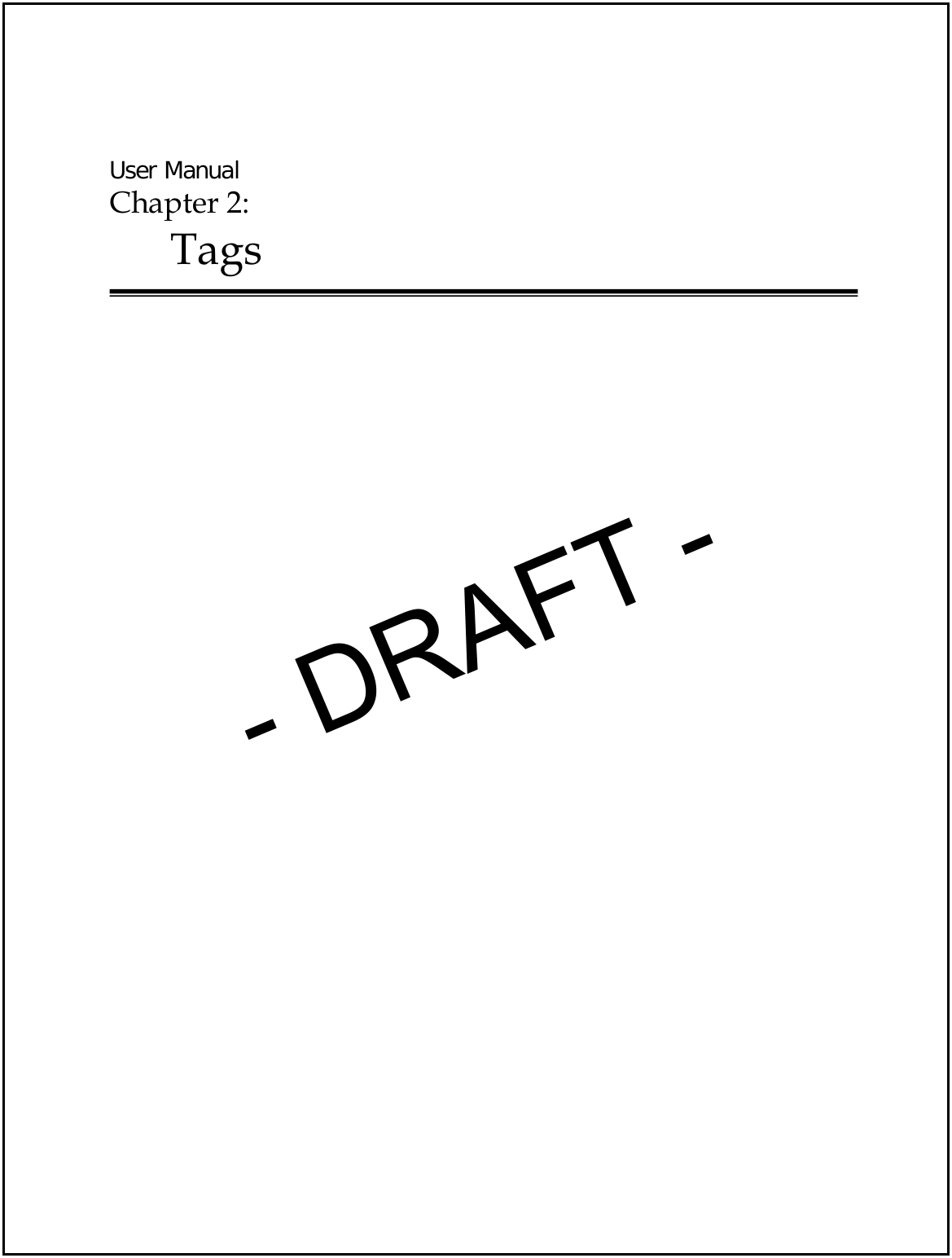  User Manual Chapter 2:  Tags     - DRAFT -