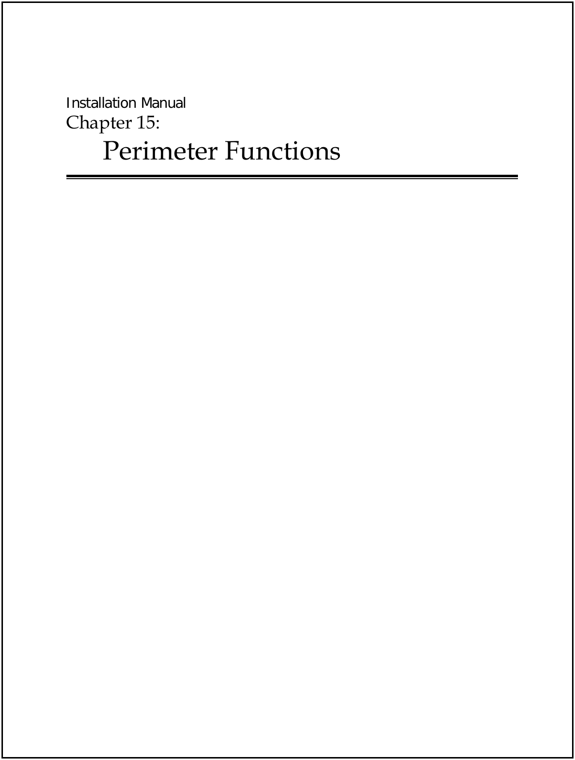  Installation Manual Chapter 15:  Perimeter Functions    