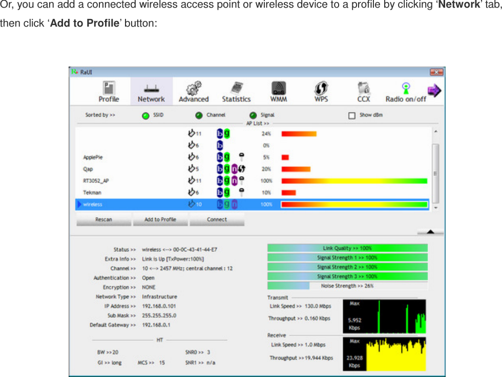 Or, you can add a connected wireless access point or wireless device to a profile by clicking ‘Network’ tab, then click ‘Add to Profile’ button:   