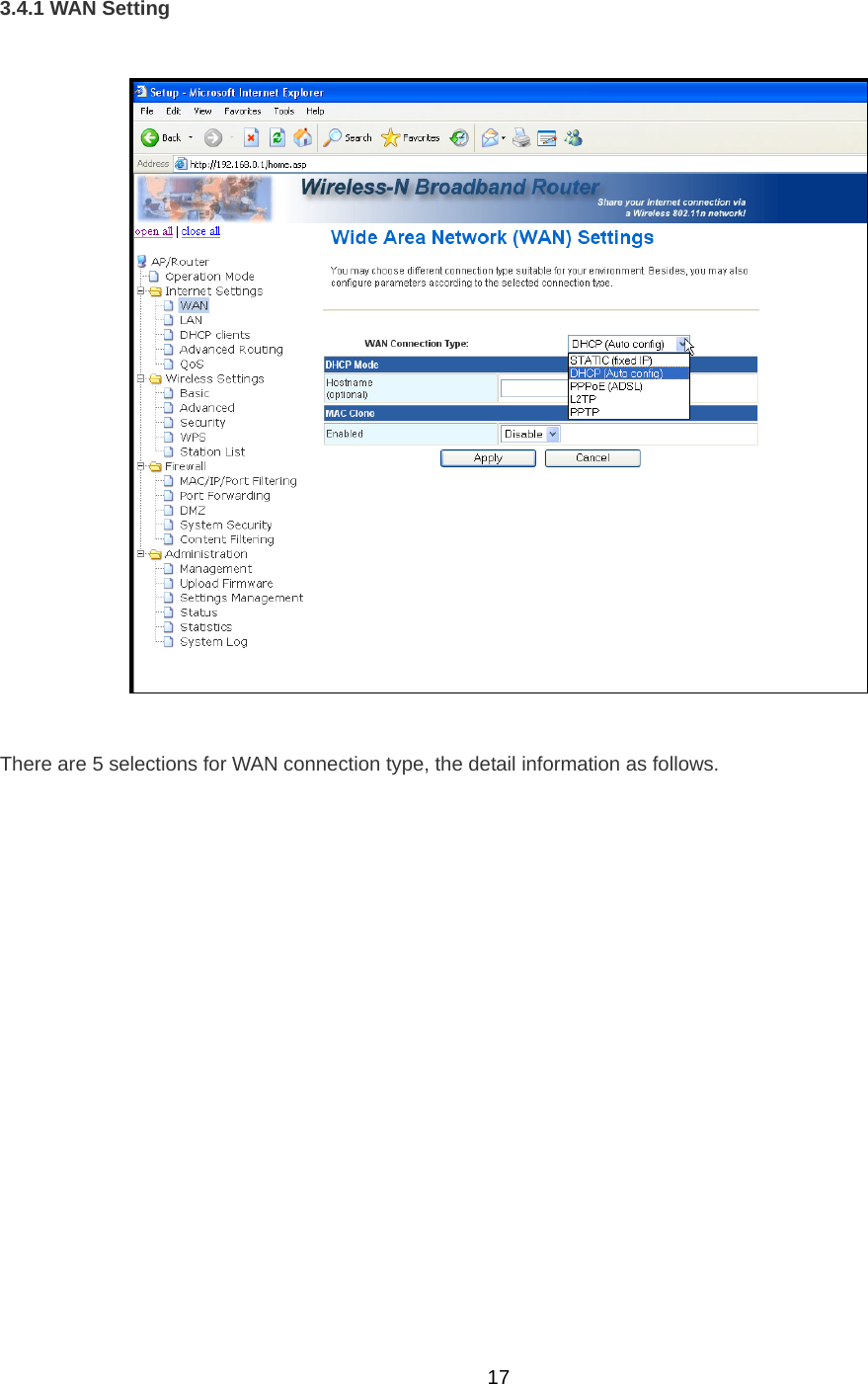  173.4.1 WAN Setting    There are 5 selections for WAN connection type, the detail information as follows. 