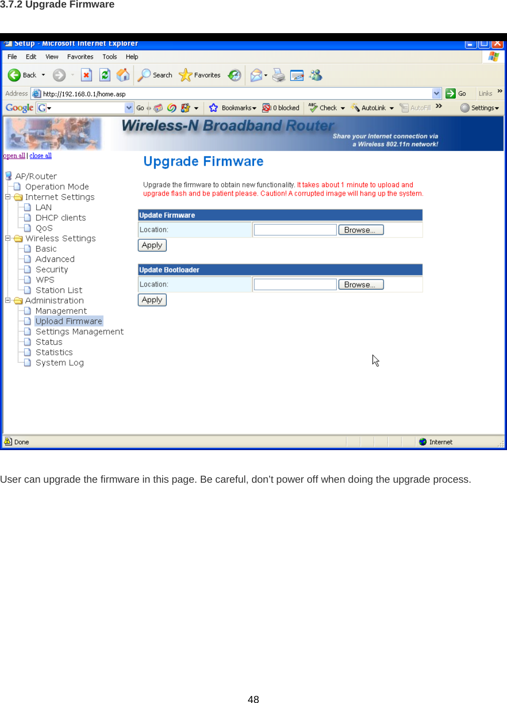  483.7.2 Upgrade Firmware    User can upgrade the firmware in this page. Be careful, don’t power off when doing the upgrade process.  