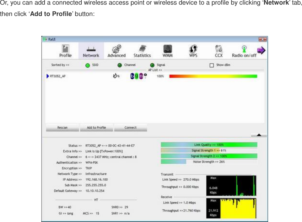 Or, you can add a connected wireless access point or wireless device to a profile by clicking ‘Network’ tab, then click ‘Add to Profile’ button:   