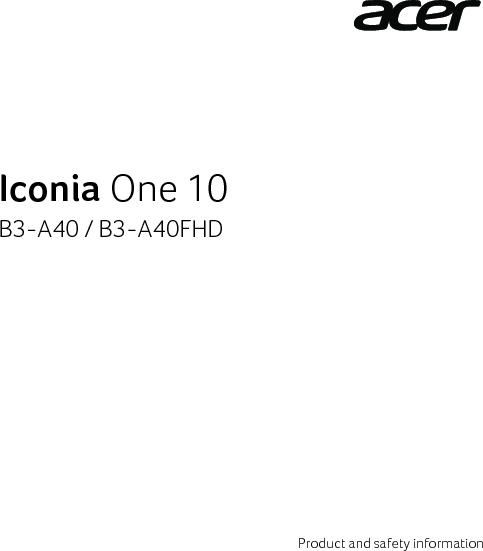 Iconia One 10B3-A40 / B3-A40FHDProduct and safety information