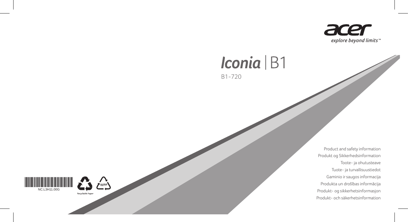 *NC.L3H11.00G*NC.L3H11.00GB1-720Product and safety informationProdukt og SikkerhedsinformationToote- ja ohutusteaveTuote- ja turvallisuustiedotGaminio ir saugos informacijaProdukta un drošības informācijaProdukt- og sikkerhetsinformasjonProdukt- och säkerhetsinformationEN/DK/ET/FI/LT/LV/NO/SV