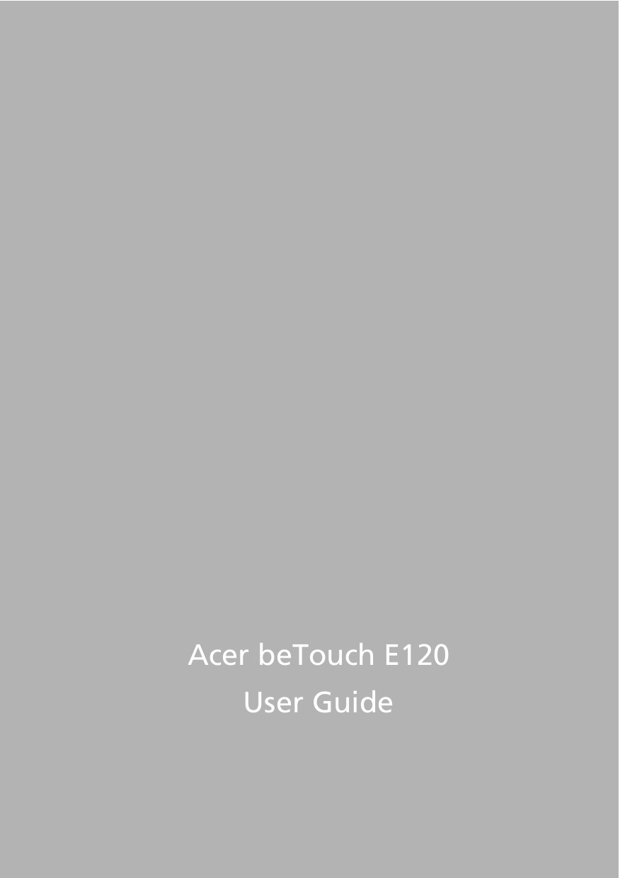 1Acer beTouch E120User Guide