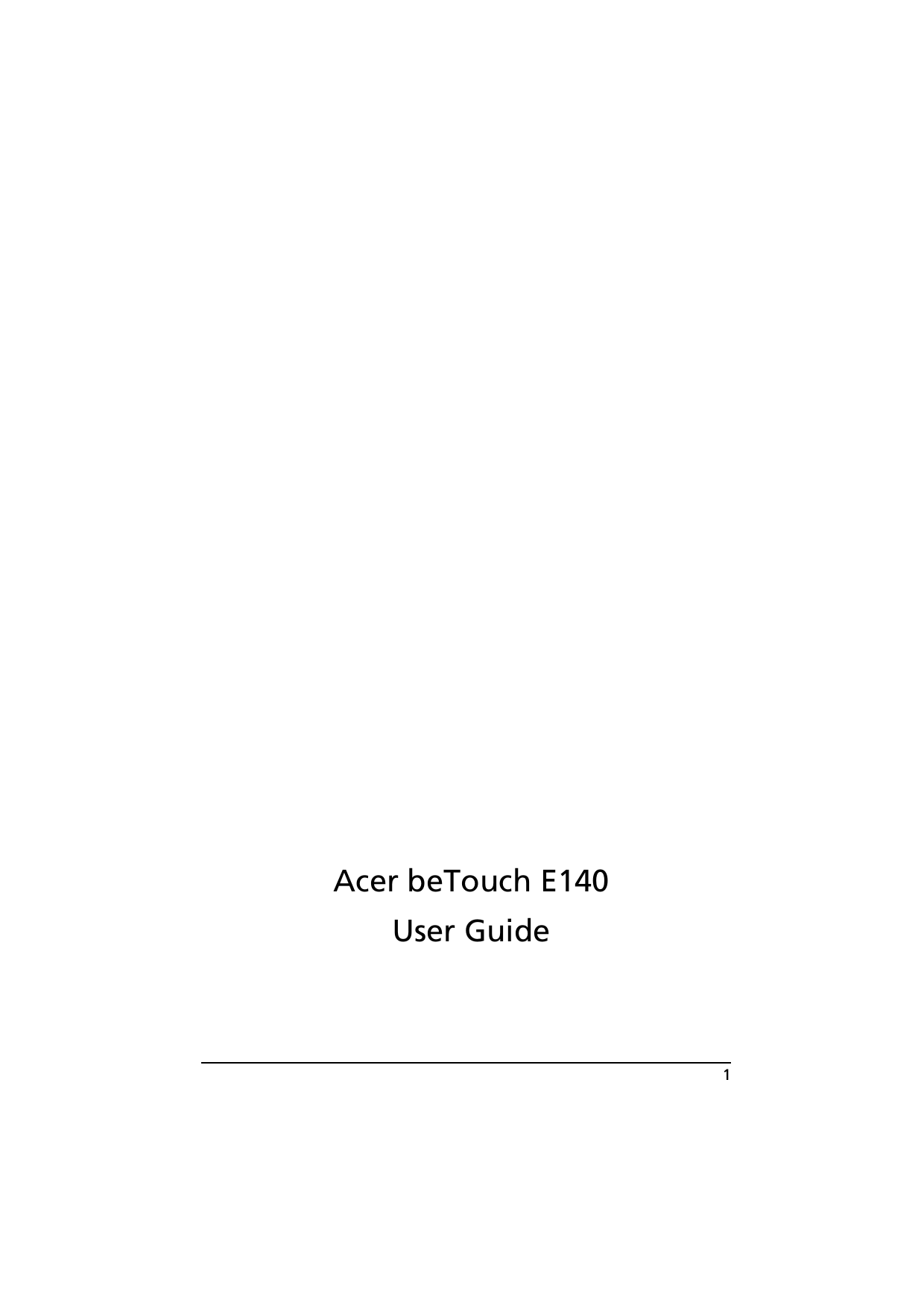 1Acer beTouch E140User Guide