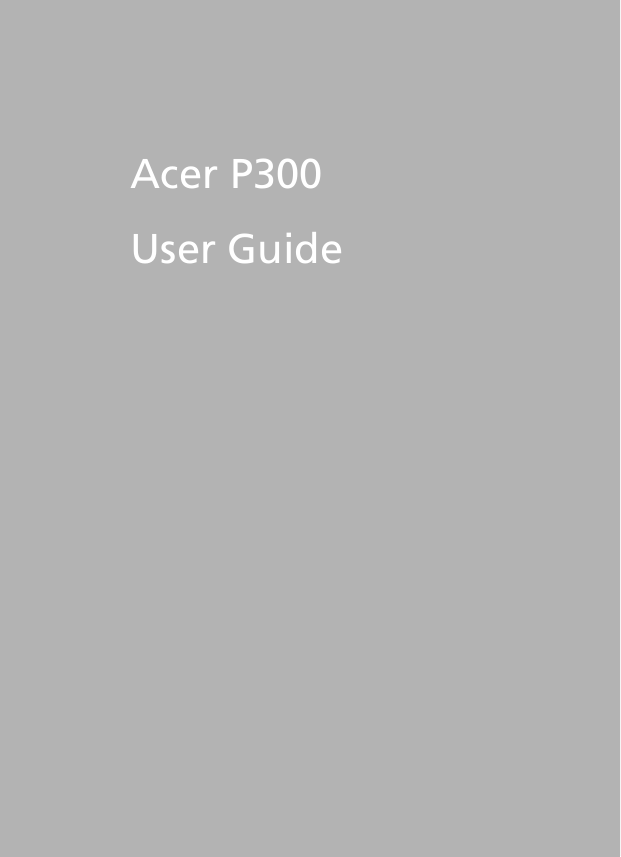 1Acer P300User Guide