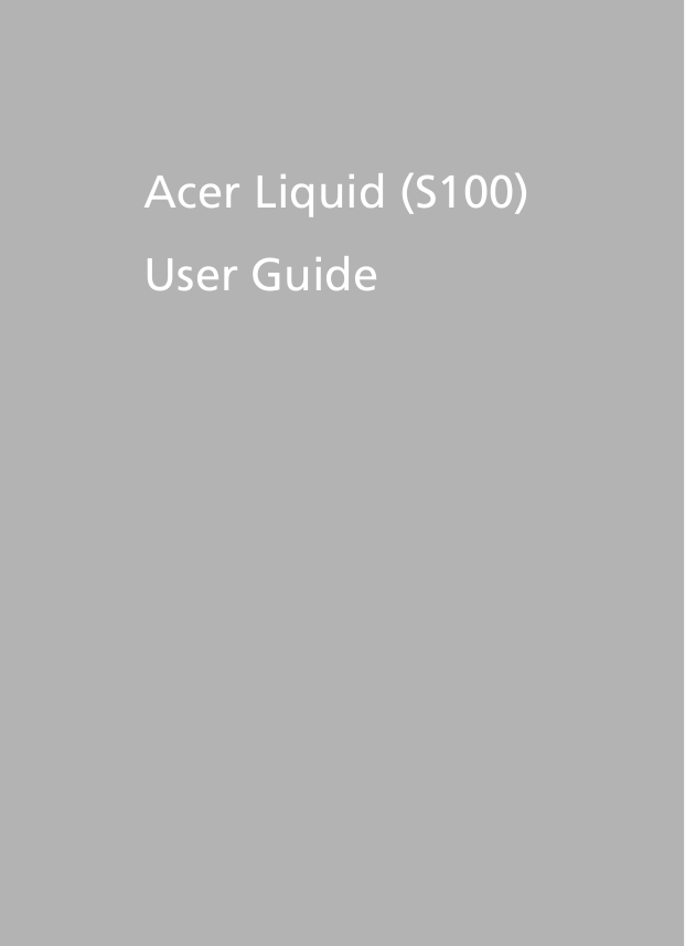 1Acer Liquid (S100)User Guide