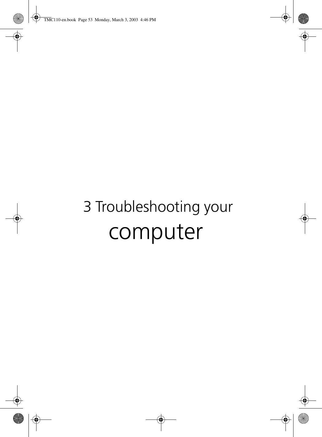 3 Troubleshooting your computerTMC110-en.book  Page 53  Monday, March 3, 2003  4:46 PM