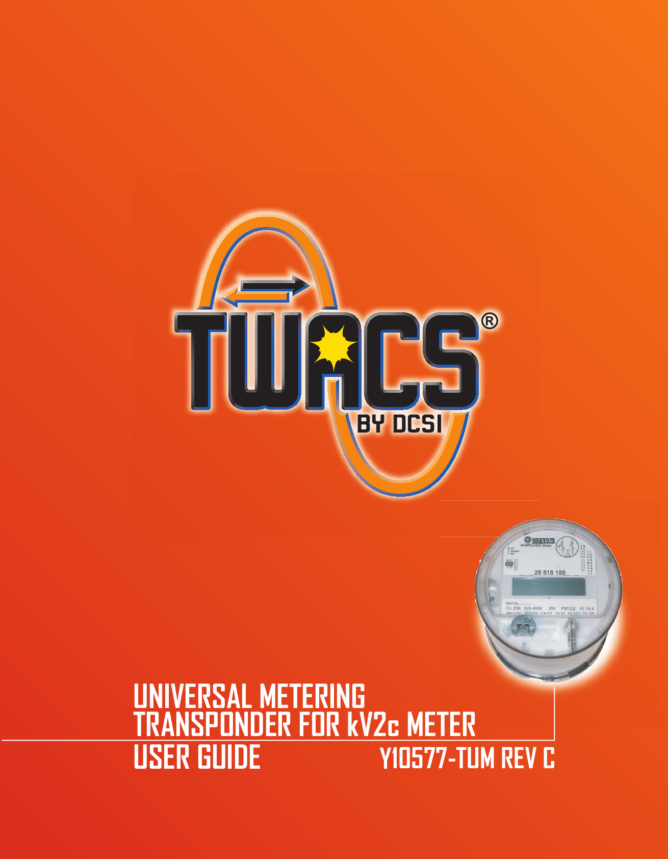 UNIVERSAL METERINGTRANSPONDER FOR kV2c METERUSER GUIDE                   Y10577-TUM REV C