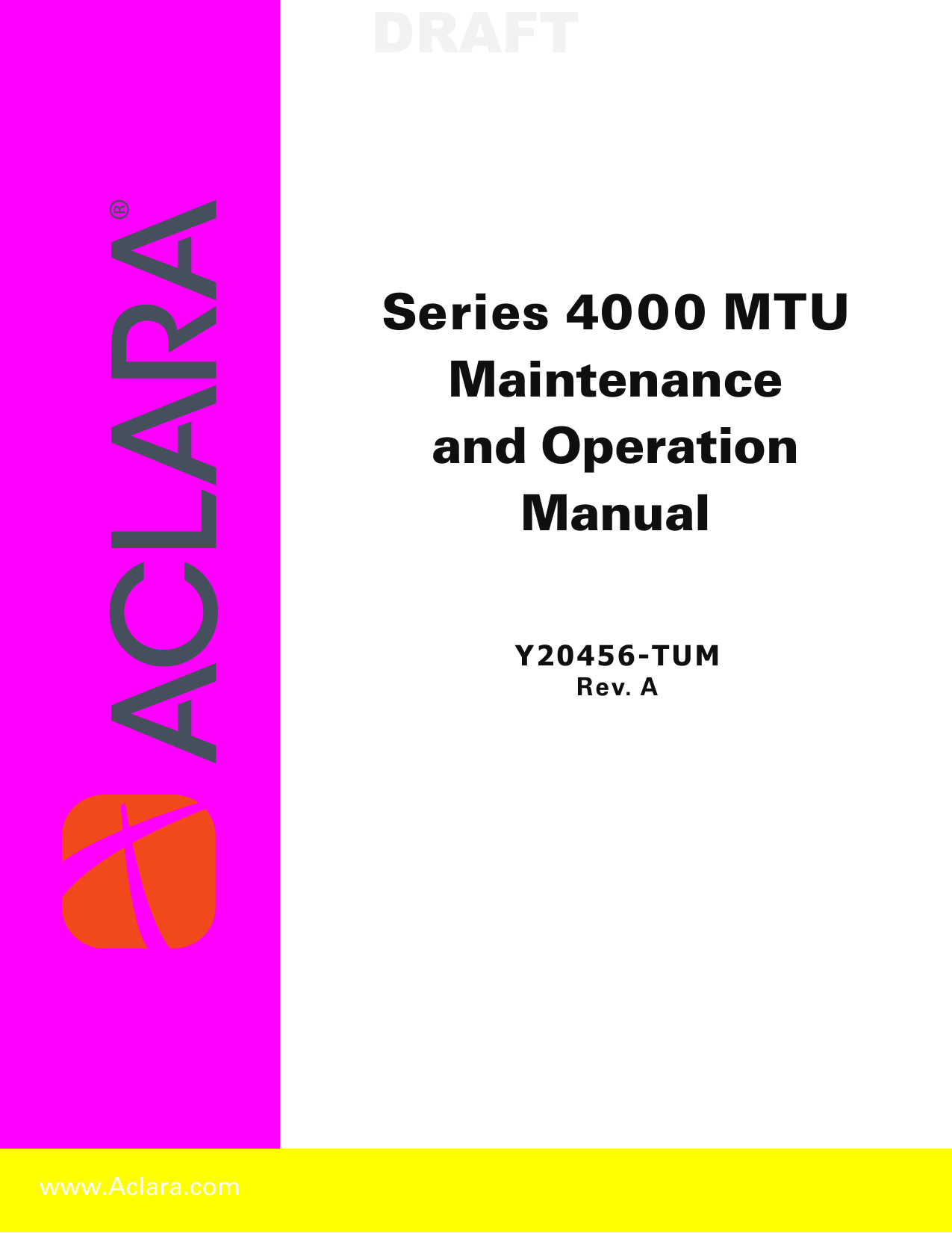 www.Aclara.comSeries 4000 MTUMaintenanceand OperationManualY20456-TUMRev. ADRAFT