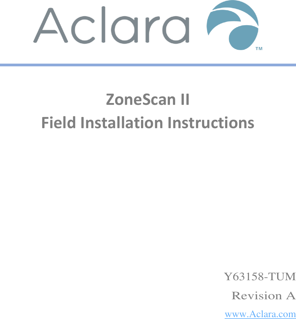       ZoneScan II Field Installation Instructions          Y63158-TUM Revision A www.Aclara.com    