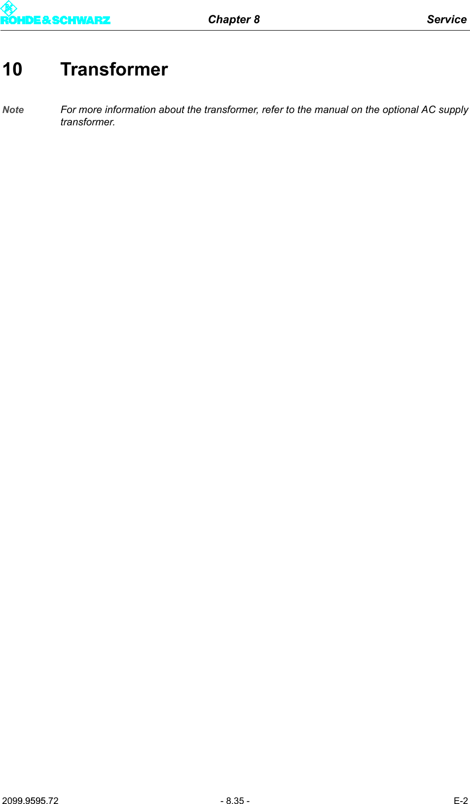 Chapter 8 Service2099.9595.72 - 8.35 - E-210 TransformerNote For more information about the transformer, refer to the manual on the optional AC supplytransformer.