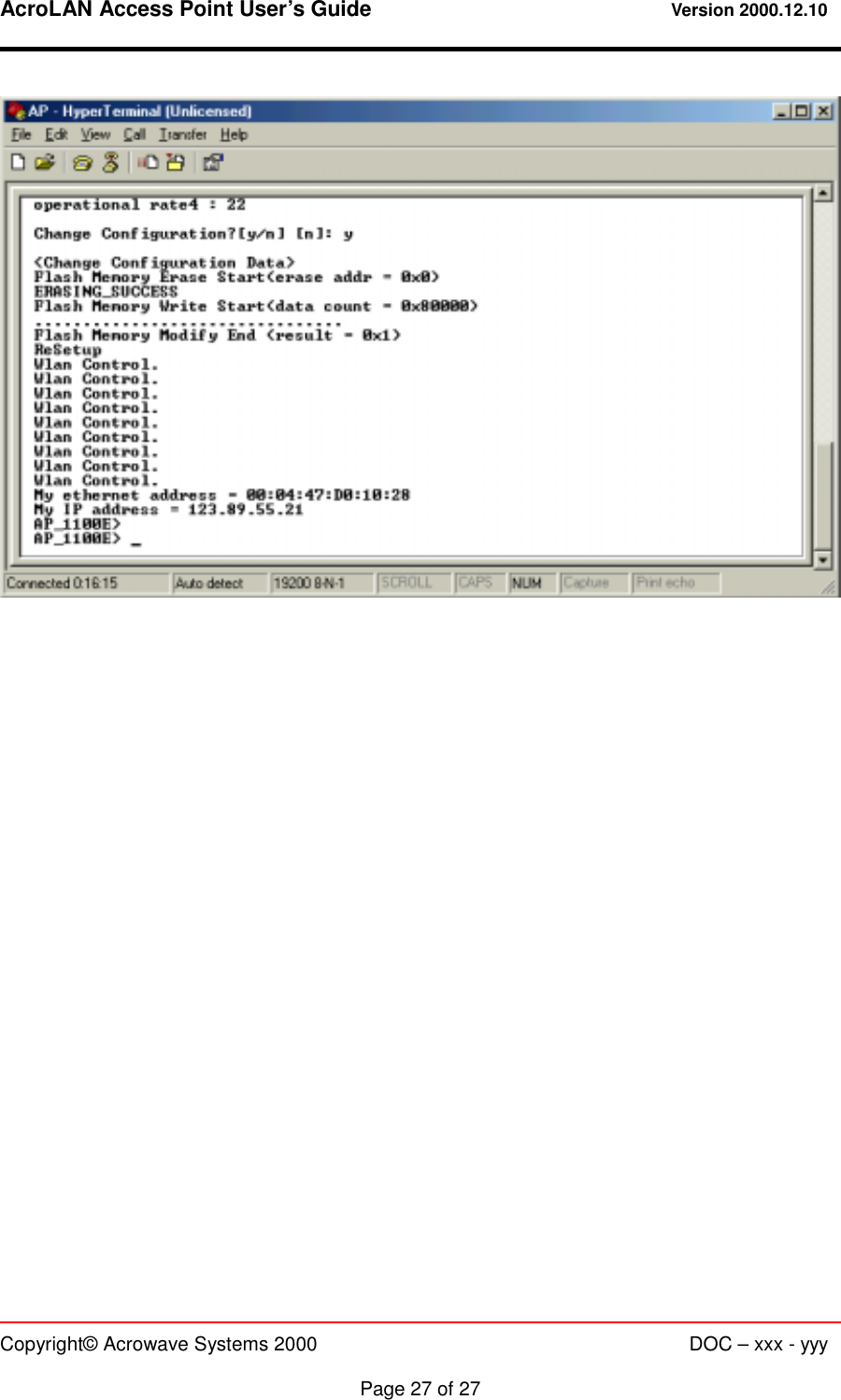 AcroLAN Access Point User’s Guide                                 Version 2000.12.10   Copyright© Acrowave Systems 2000                      DOC – xxx - yyy  Page 27 of 27     