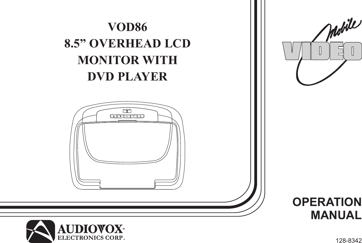 OPERATIONMANUAL128-8342VOD868.5” OVERHEAD LCDMONITOR WITH DVD PLAYER