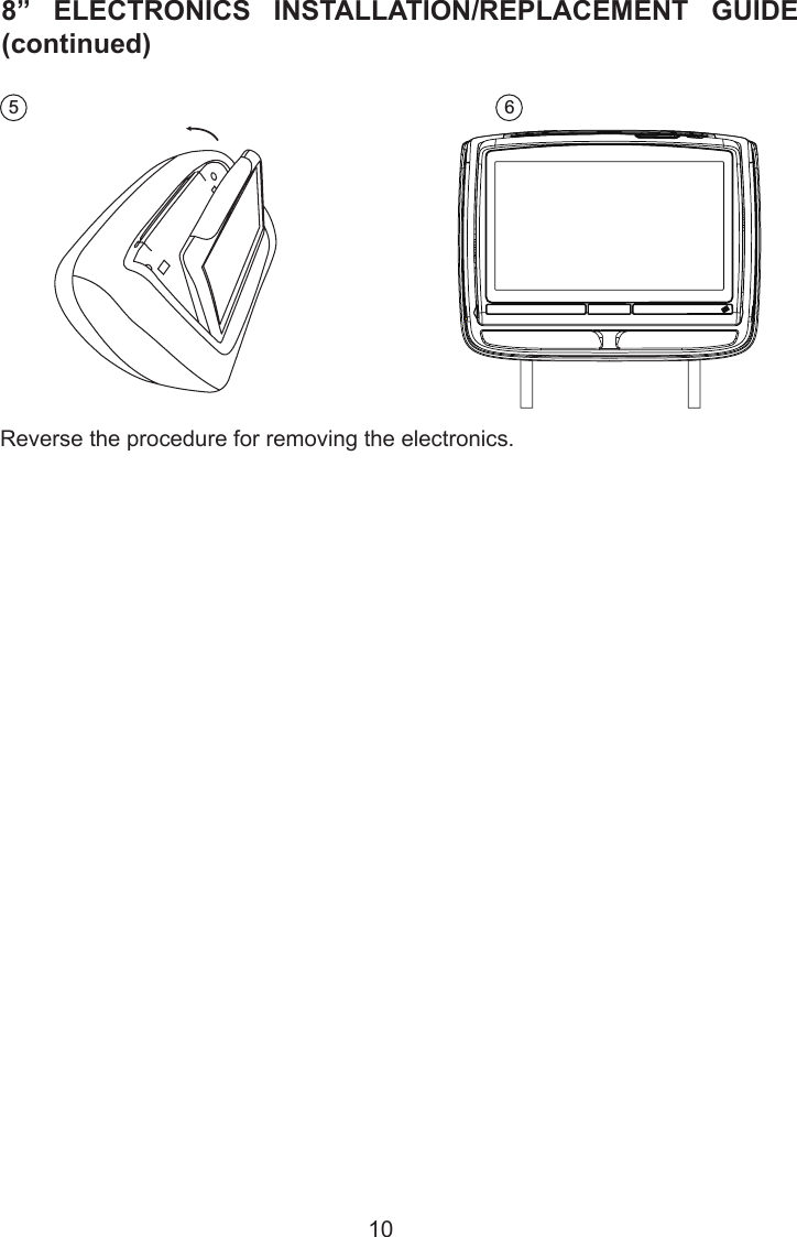 56Reverse the procedure for removing the electronics.108” ELECTRONICS INSTALLATION/REPLACEMENT GUIDE (continued)