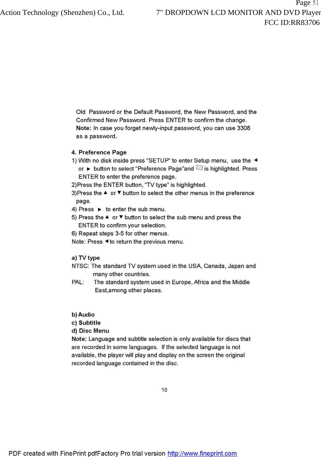                   Page 51Action Technology (Shenzhen) Co., Ltd. 7" DROPDOWN LCD MONITOR AND DVD Player                                                                    FCC ID:RR83706  
