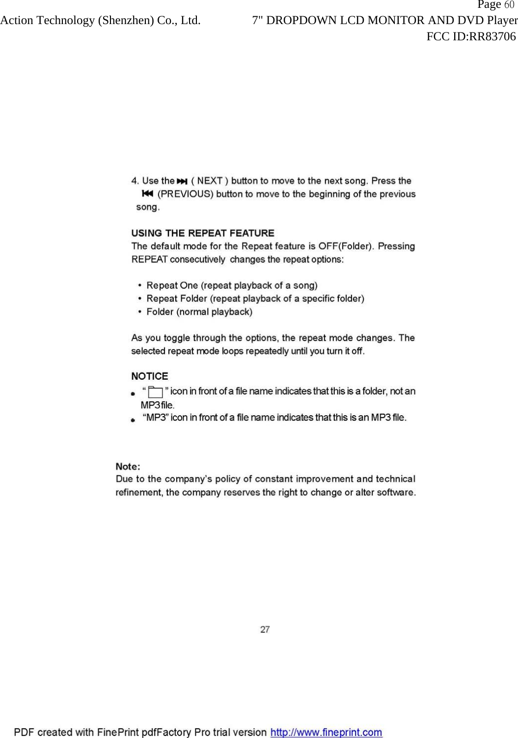                   Page 60Action Technology (Shenzhen) Co., Ltd. 7" DROPDOWN LCD MONITOR AND DVD Player                                                                    FCC ID:RR83706  