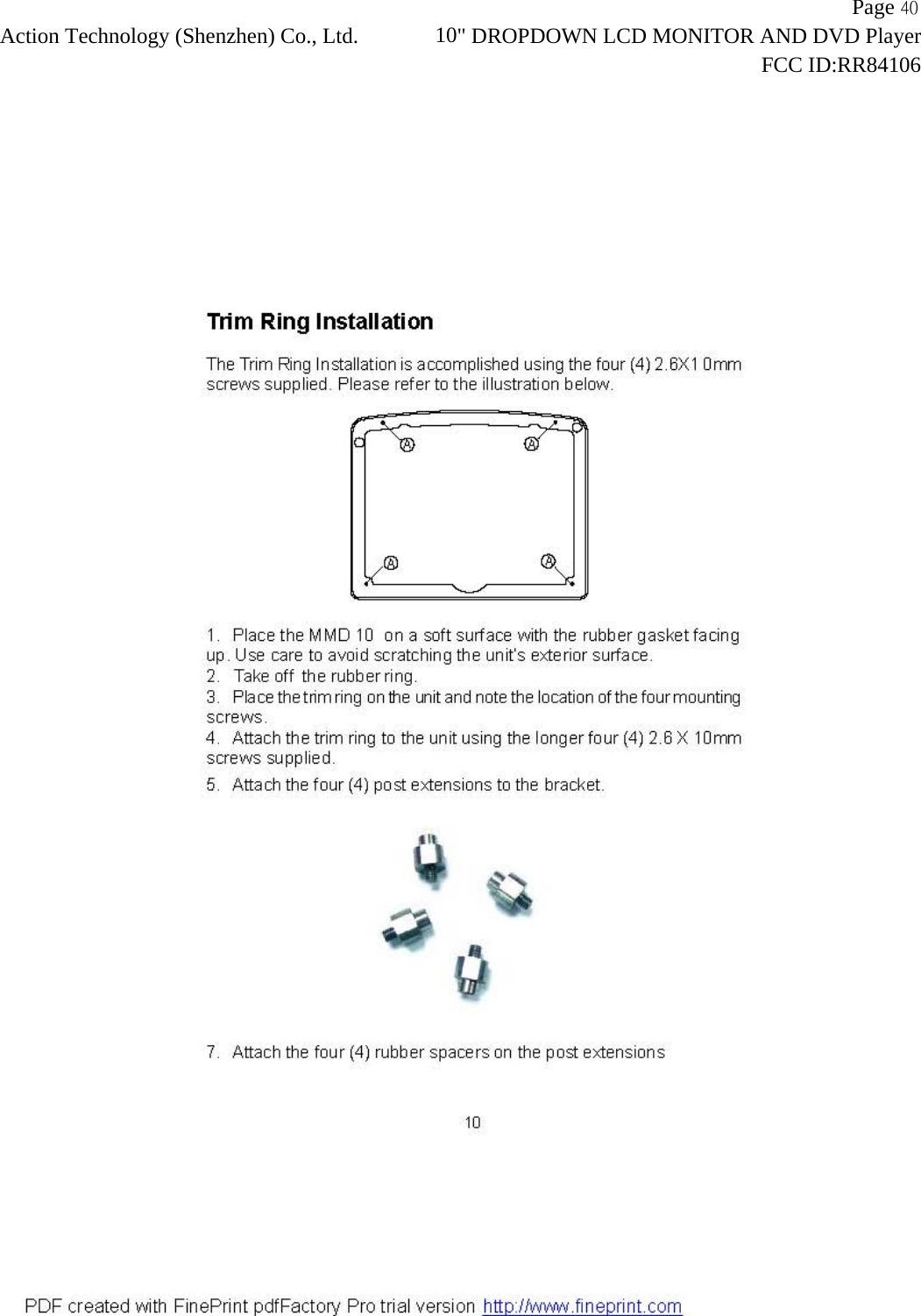                   Page 40Action Technology (Shenzhen) Co., Ltd.       10" DROPDOWN LCD MONITOR AND DVD Player                                                                    FCC ID:RR84106  