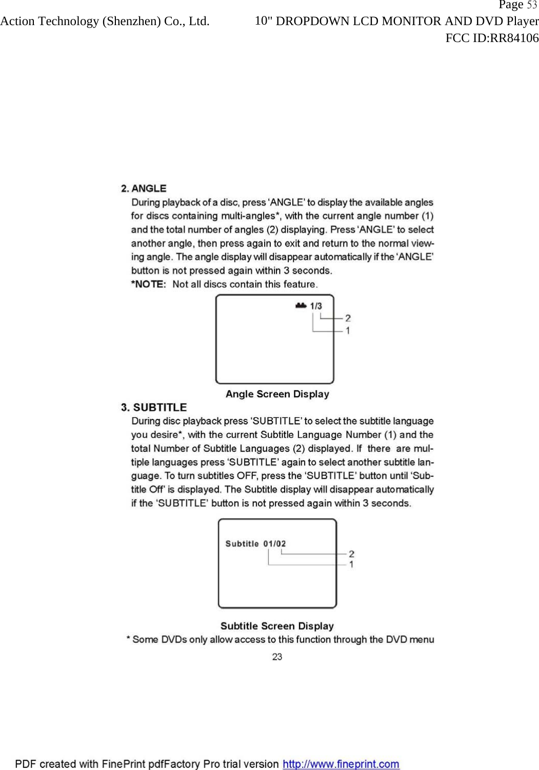                   Page 53Action Technology (Shenzhen) Co., Ltd.       10" DROPDOWN LCD MONITOR AND DVD Player                                                                    FCC ID:RR84106  