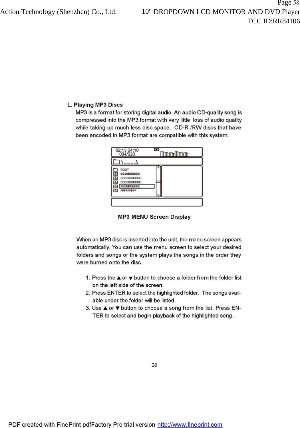                   Page 58Action Technology (Shenzhen) Co., Ltd.             10" DROPDOWN LCD MONITOR AND DVD Player                                                                    FCC ID:RR84106  