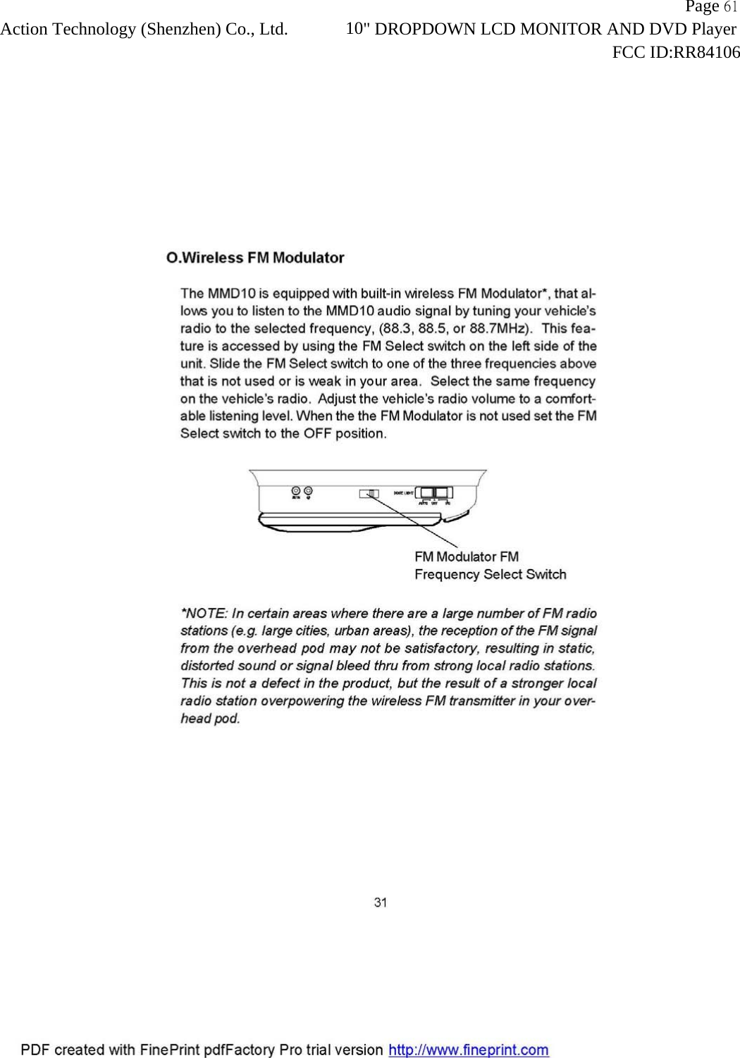                   Page 61Action Technology (Shenzhen) Co., Ltd.            10" DROPDOWN LCD MONITOR AND DVD Player                                                                    FCC ID:RR84106  