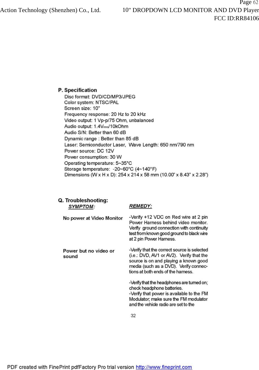                   Page 62Action Technology (Shenzhen) Co., Ltd.             10" DROPDOWN LCD MONITOR AND DVD Player                                                                    FCC ID:RR84106  