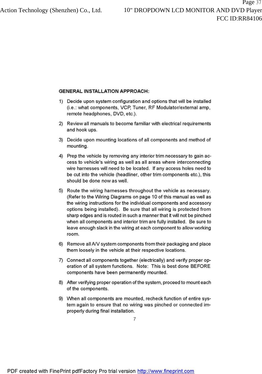                   Page 37Action Technology (Shenzhen) Co., Ltd.             10" DROPDOWN LCD MONITOR AND DVD Player                                                                    FCC ID:RR84106  