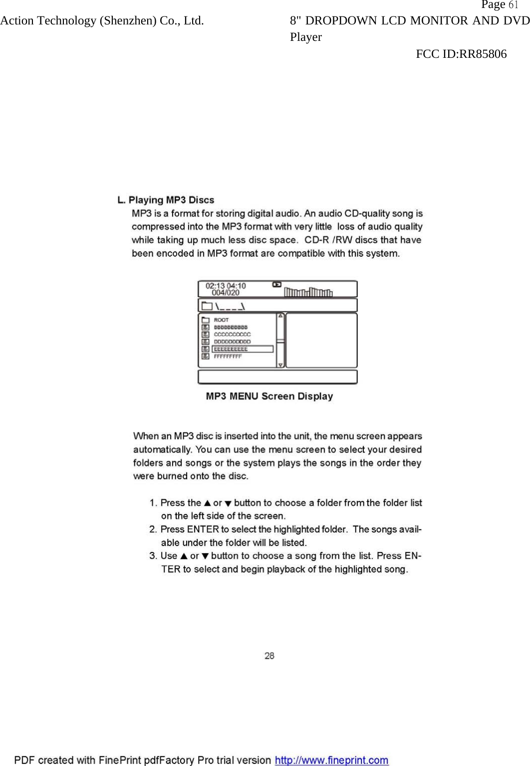           Page 61 Action Technology (Shenzhen) Co., Ltd. 8" DROPDOWN LCD MONITOR AND DVD Player                                                              FCC ID:RR85806   