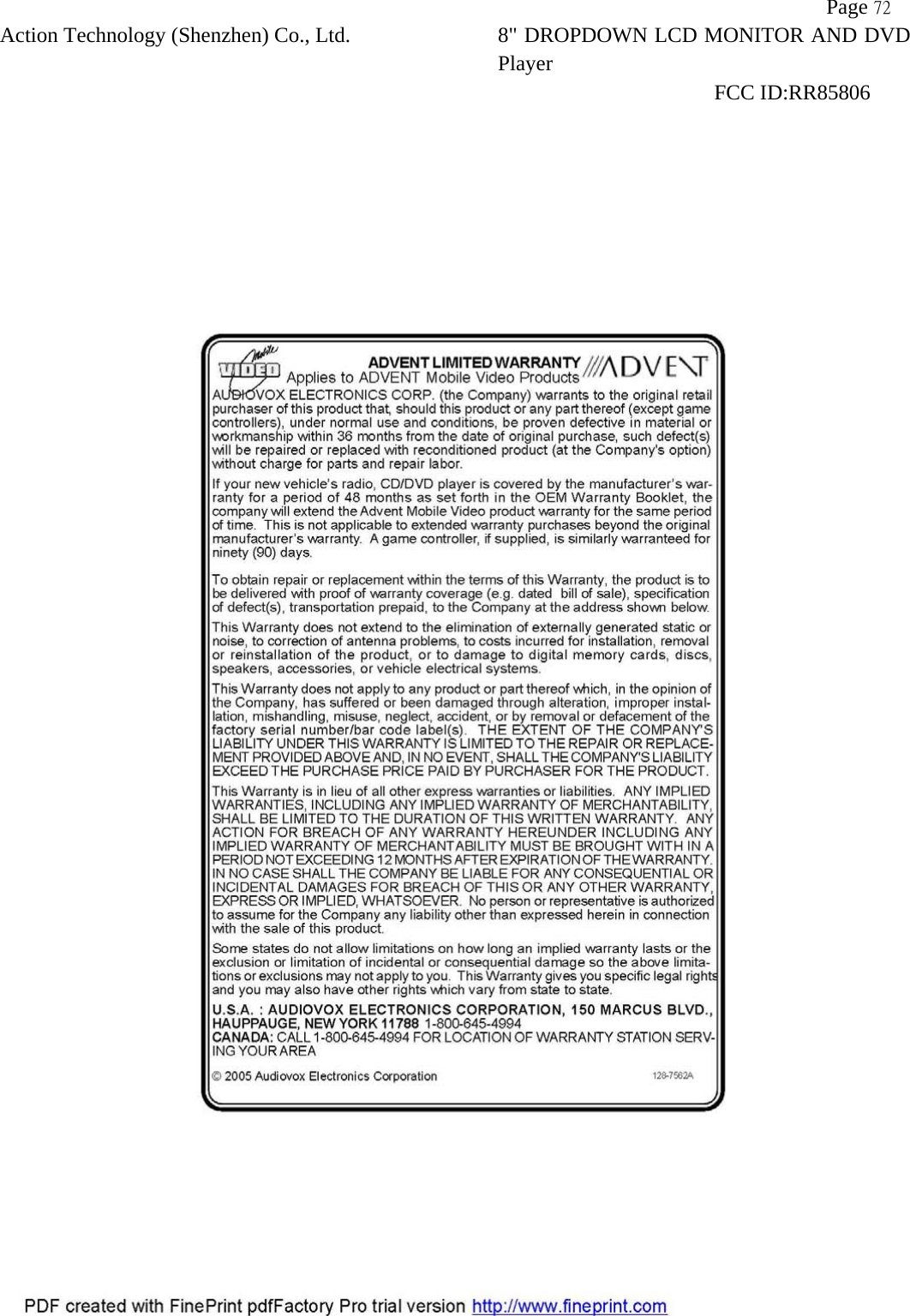          Page 72 Action Technology (Shenzhen) Co., Ltd. 8" DROPDOWN LCD MONITOR AND DVD Player                                                              FCC ID:RR85806   