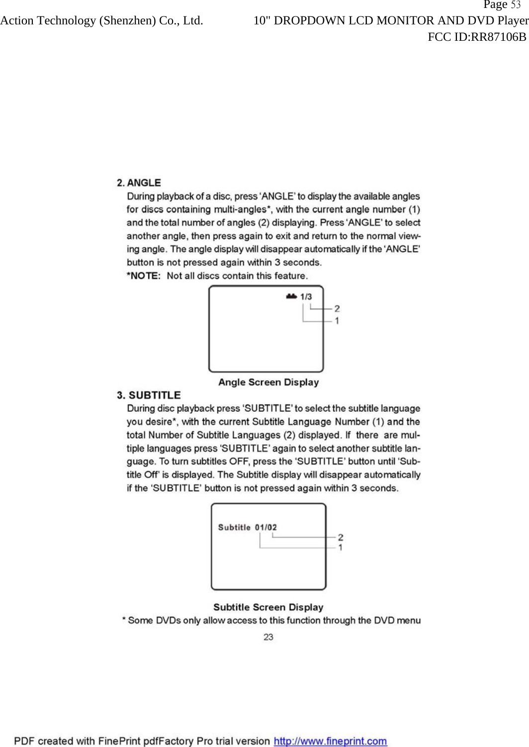                   Page 53Action Technology (Shenzhen) Co., Ltd. 10" DROPDOWN LCD MONITOR AND DVD Player                                                                    FCC ID:RR87106B  