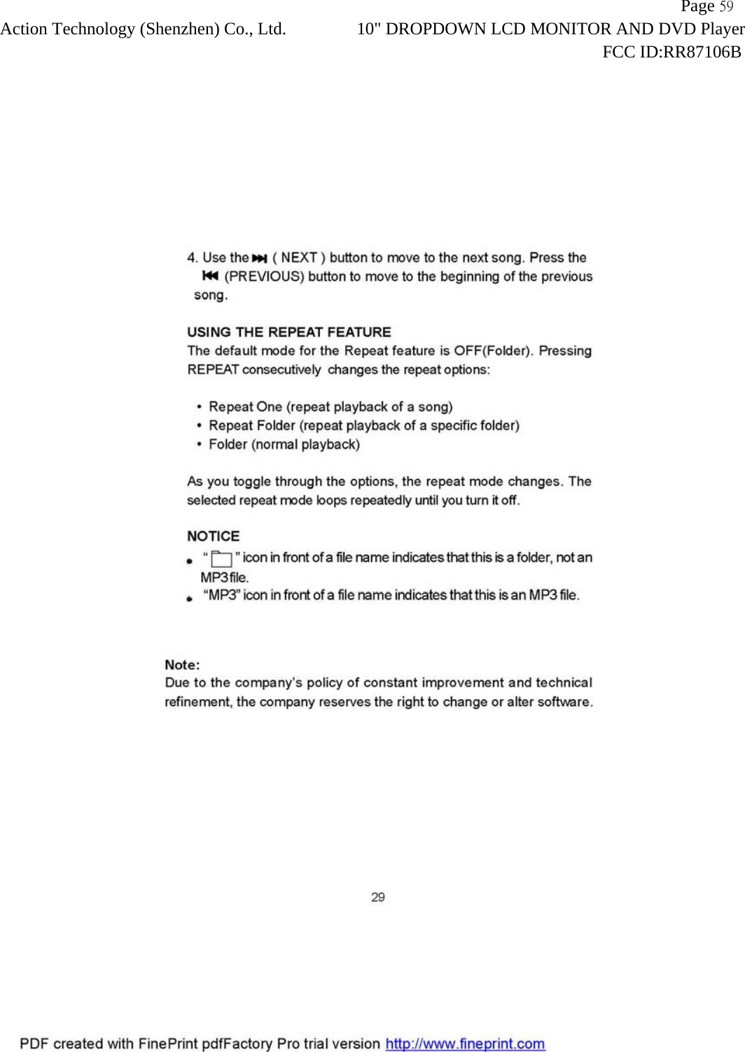                   Page 59Action Technology (Shenzhen) Co., Ltd. 10" DROPDOWN LCD MONITOR AND DVD Player                                                                    FCC ID:RR87106B  