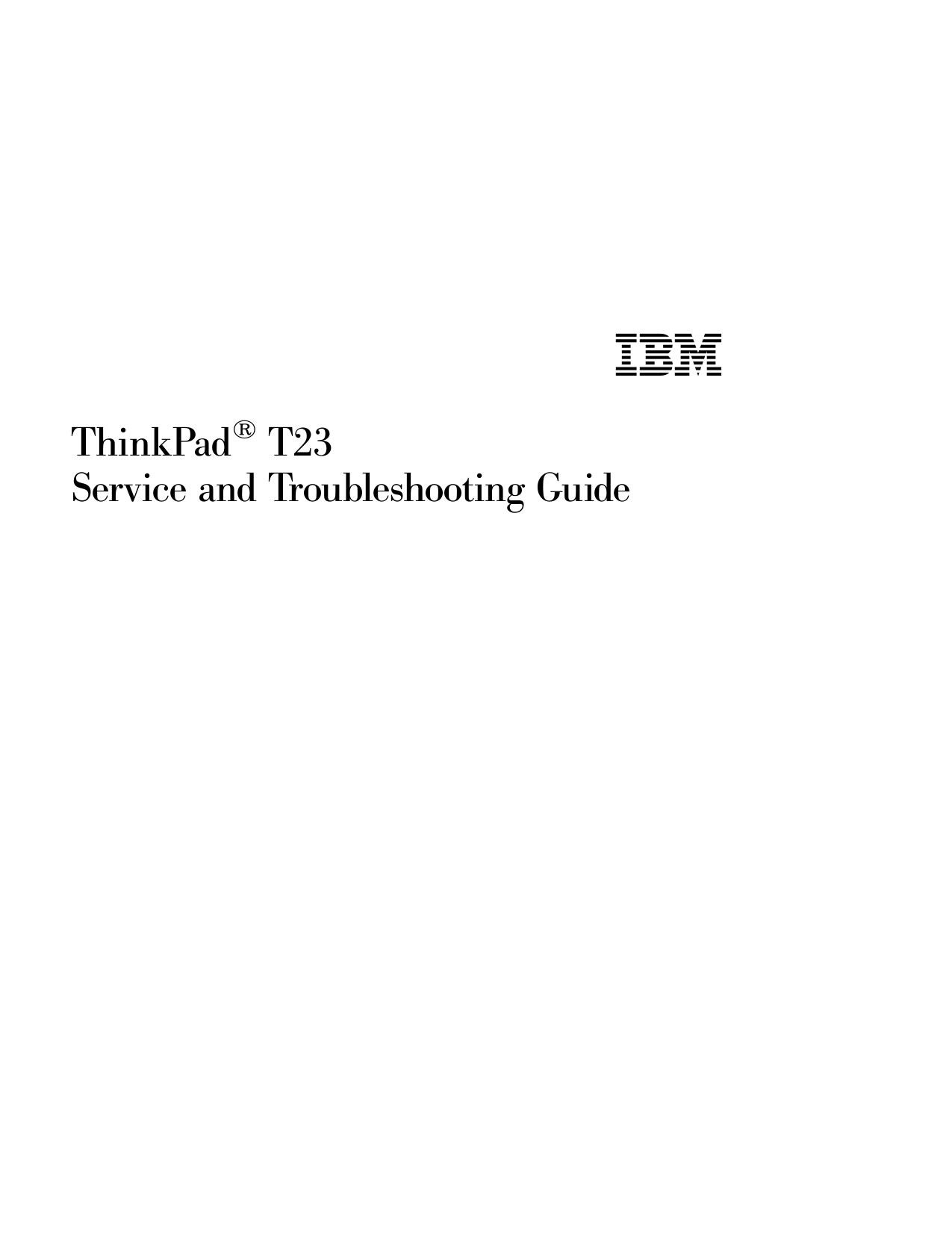 ThinkPad®T23Service and Troubleshooting Guide