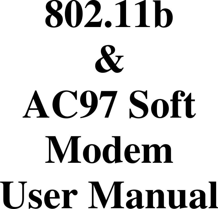 802.11b&amp;AC97 SoftModemUser Manual