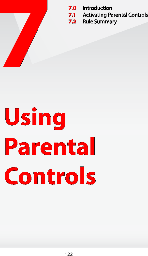 1227Using  Parental Controls7.0  Introduction7.1  Activating Parental Controls7.2  Rule Summary