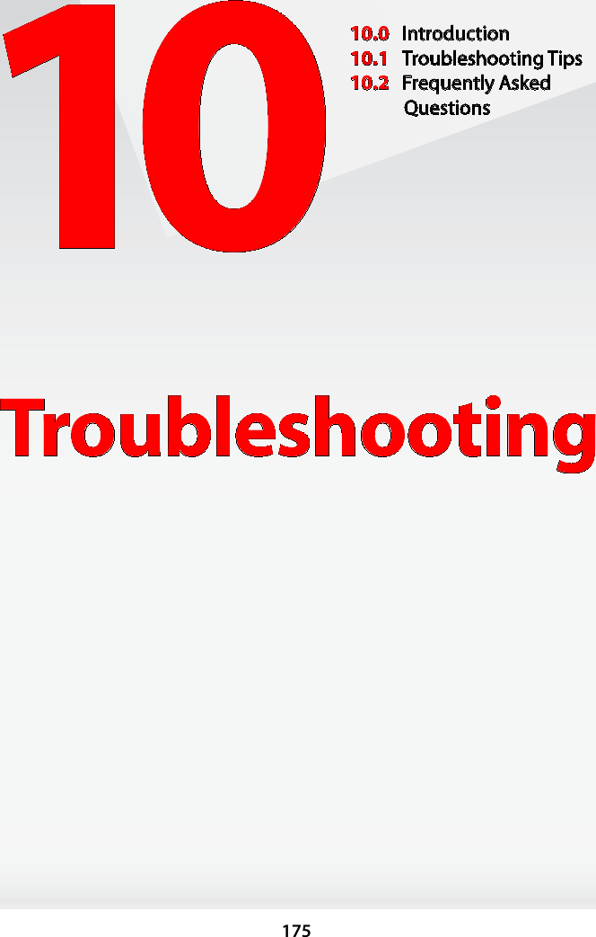 17510Troubleshooting10.0  Introduction10.1  Troubleshooting Tips10.2  Frequently Asked Questions