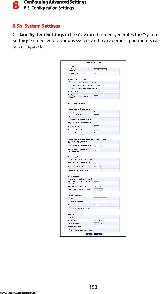 Conguring Advanced Settings8.5  Conguration Settings8152© 2009 Verizon. All Rights Reserved.8.5b  System Settings Clicking System Settings in the Advanced screen generates the “System Settings” screen, where various system and management parameters can  be configured.