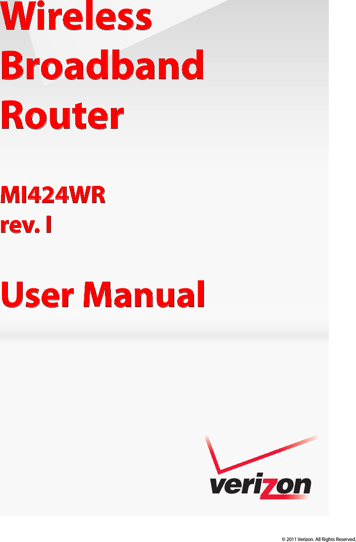 © 2011 Verizon. All Rights Reserved.WirelessBroadbandRouterMI424WRrev. IUser Manual