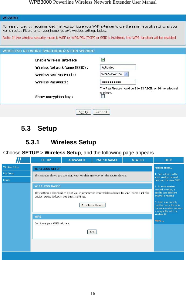 WPB3000 Powerline Wireless Network Extender User Manual 16  5.3   Setup 5.3.1   Wireless Setup Choose SETUP &gt; Wireless Setup, and the following page appears.   