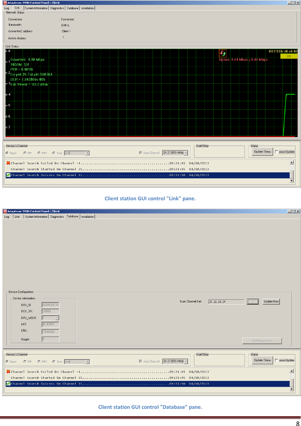    8   Client station GUI control &quot;Link&quot; pane.  Client station GUI control &quot;Database&quot; pane. 