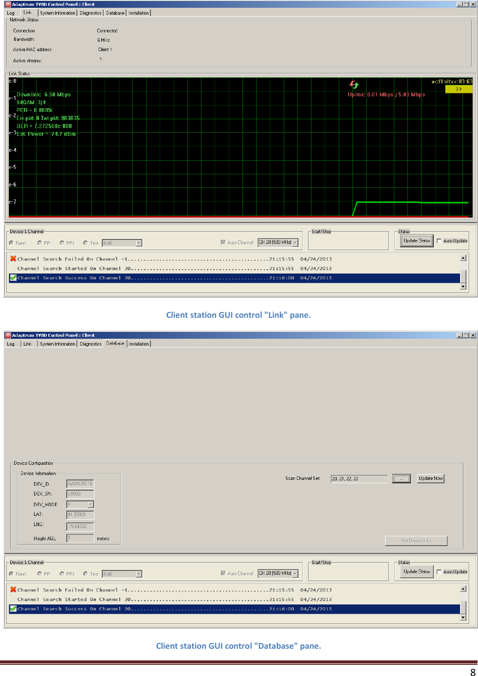    8   Client station GUI control &quot;Link&quot; pane.  Client station GUI control &quot;Database&quot; pane. 