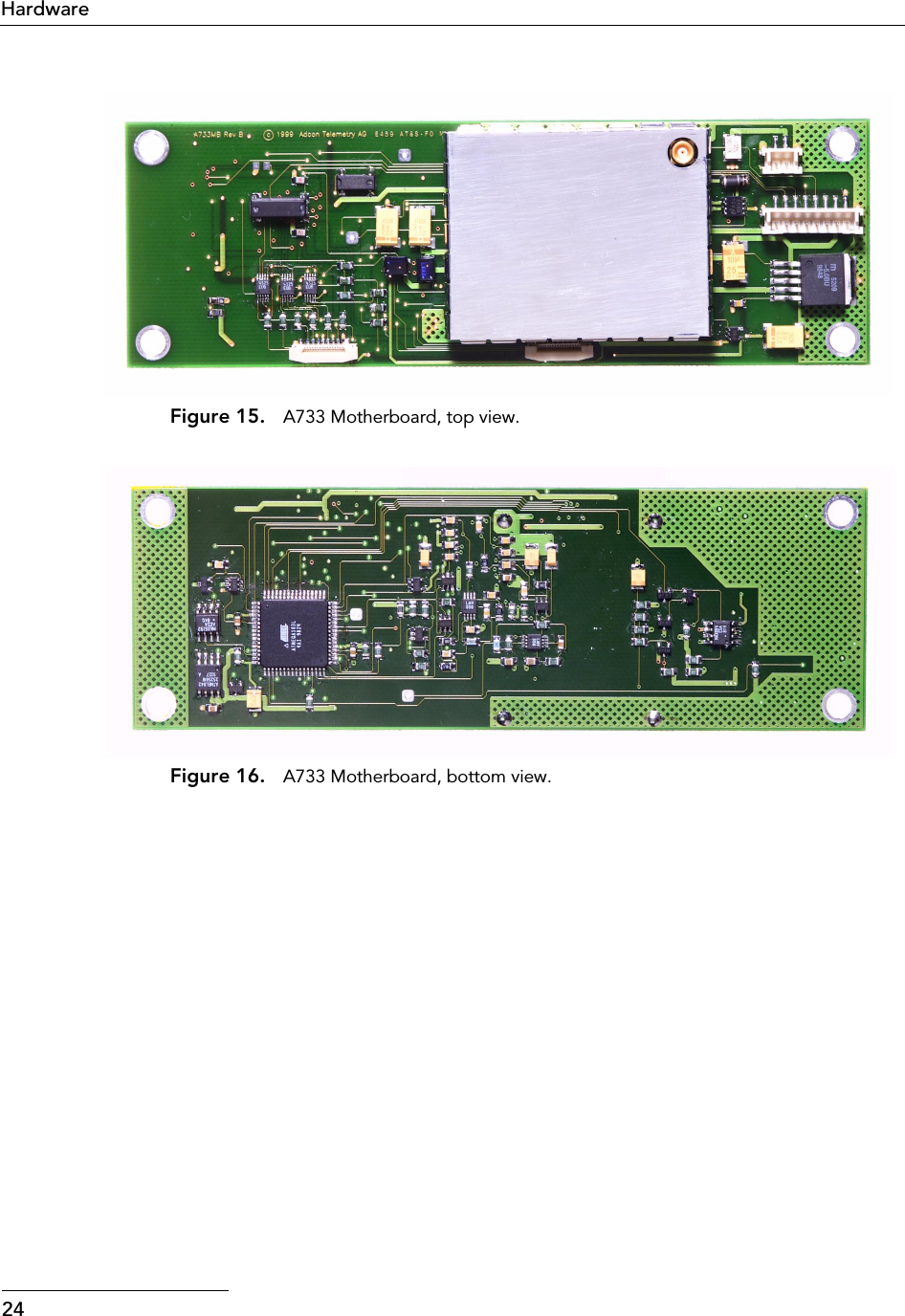  24Hardware Figure 15. A733 Motherboard, top view. Figure 16. A733 Motherboard, bottom view.