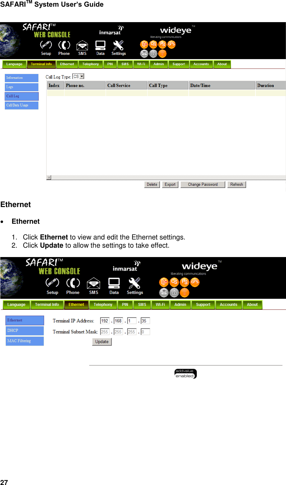 Page 75 of Addvalue Communications WESAFARI INMARSAT BGAN LAND MOBILE SATELLITE TERMINAL+ 802.11 b/g User Manual 