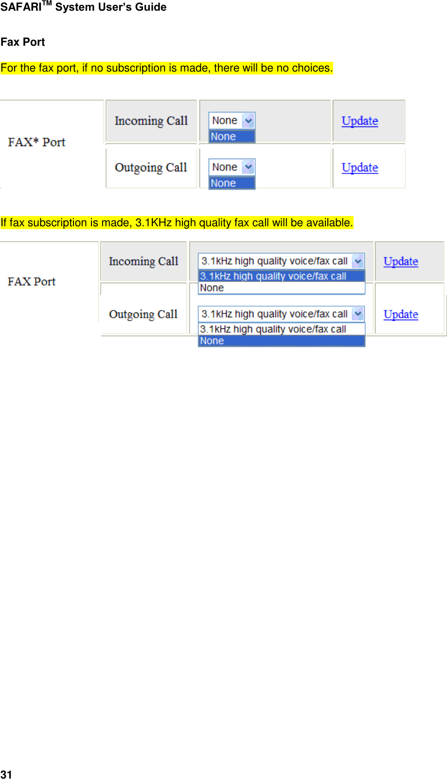 Page 79 of Addvalue Communications WESAFARI INMARSAT BGAN LAND MOBILE SATELLITE TERMINAL+ 802.11 b/g User Manual 