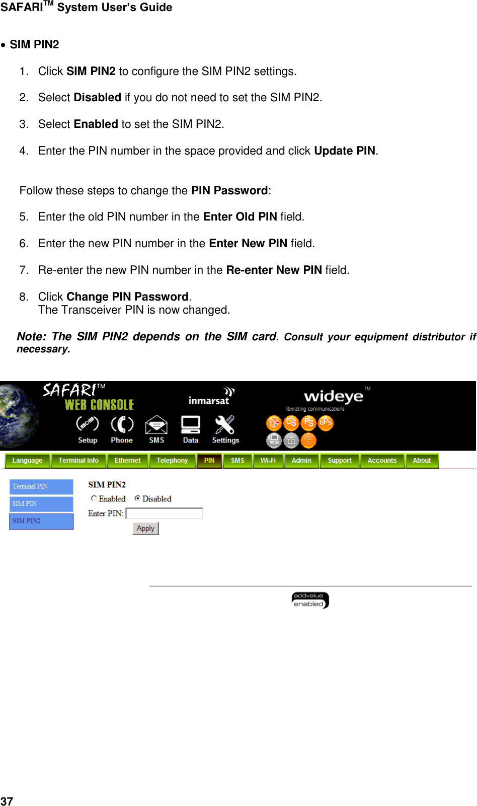 Page 85 of Addvalue Communications WESAFARI INMARSAT BGAN LAND MOBILE SATELLITE TERMINAL+ 802.11 b/g User Manual 
